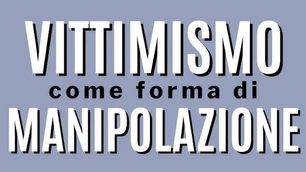 Basta vittimismo, ci ha stancati